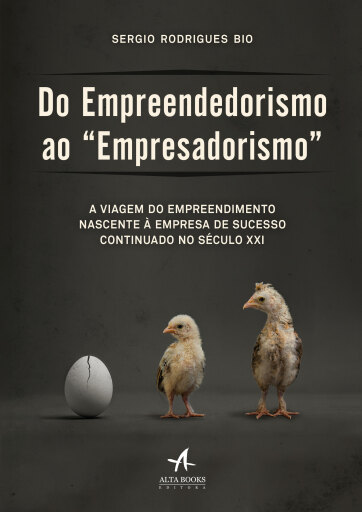 Do Empreendedorismo ao "Empresadorismo"