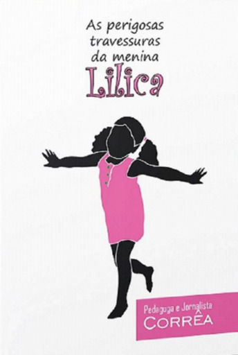 As Perigosas Travessuras Da Menina Lilica