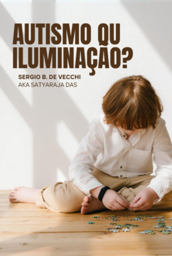 Autismo Ou  Iluminação?
