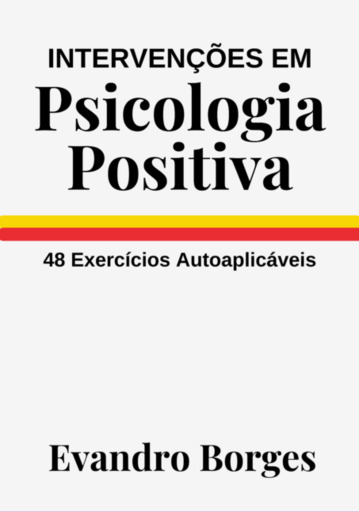 Intervenções Em Psicologia Positiva