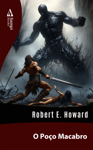 Portada del libro «O Poço Macabro», de Robert E. Howard
