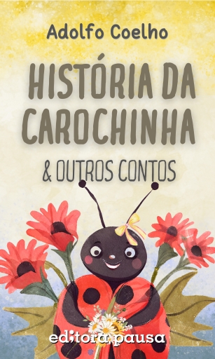 História da carochinha e outros contos