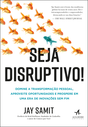 Seja disruptivo!