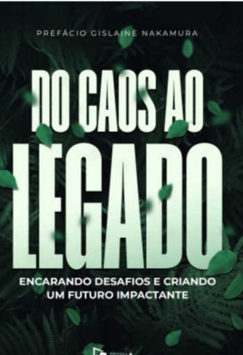 Do Caos Ao Legado