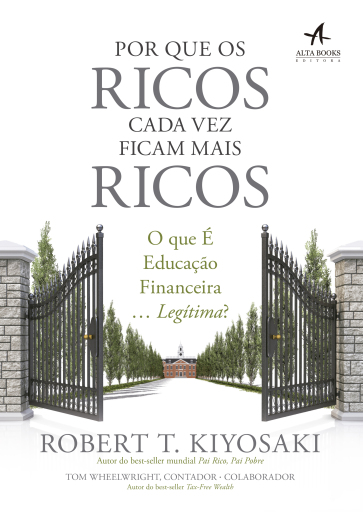 Por que os Ricos Cada Vez Ficam Mais Ricos