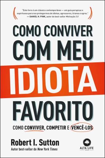 Como Conviver com meu Idiota Favorito