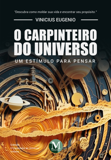O carpinteiro do Universo