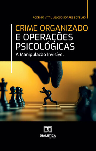 Crime Organizado e Operações Psicológicas
