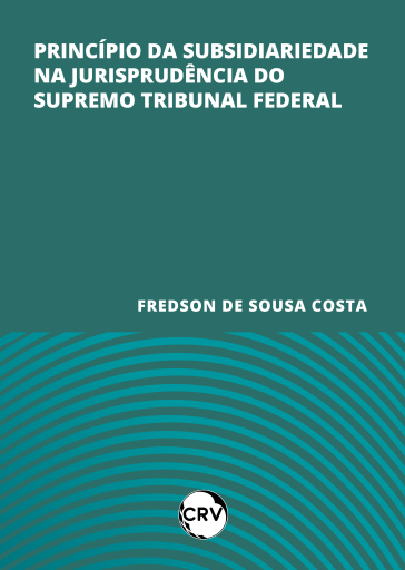 Princípio da subsidiariedade na jurisprudência do supremo tribunal federal