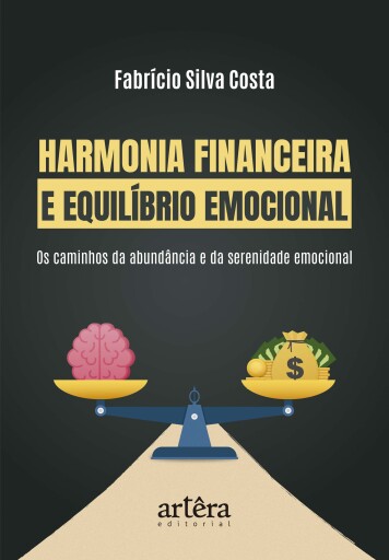 Harmonia Financeira e Equilíbrio Emocional: Os Caminhos da Abundância e Serenidade Emocional