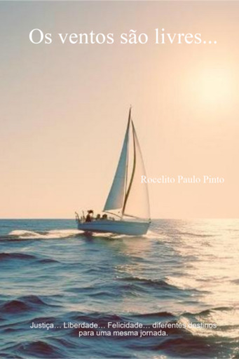 Os Ventos São Livres...