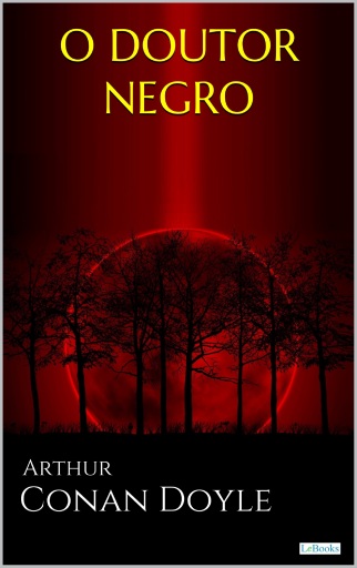 Portada del libro «O DOUTOR NEGRO e outras histórias», de Arthur Conan Doyle