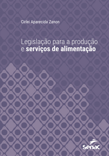 Legislação para a produção e serviços de alimentos