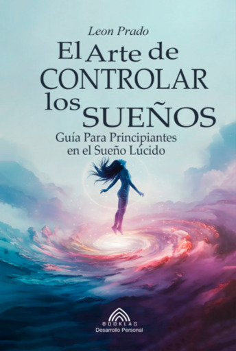 El Arte De Controlar Los Sueños