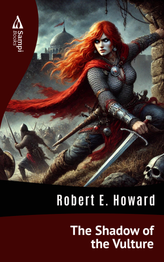 Portada del libro «The Shadow of the Vulture», de Robert E. Howard