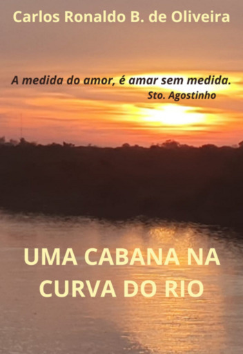 Uma Cabana Na Curva Do Rio