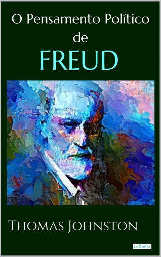 Portada del libro «O PENSAMENTO POLITICO DE FREUD», de Thomas Johnston