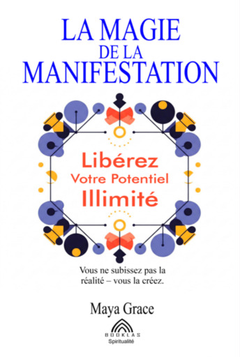 La Magie De La Manifestation