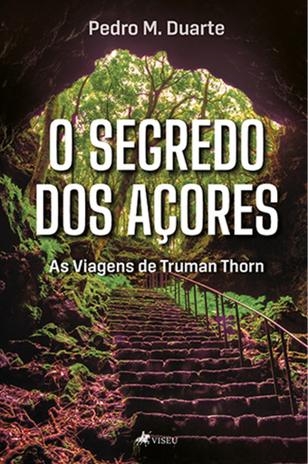 Portada del libro «O Segredo dos Açores», de Pedro M. Duarte