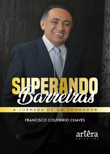 Portada del libro «Superando Barreiras: A Jornada de um Sonhador», de Francisco Coutinho Chaves