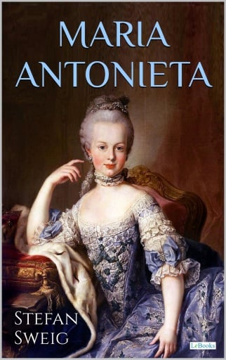 MARIA ANTONIETA - Stefan  Zweig