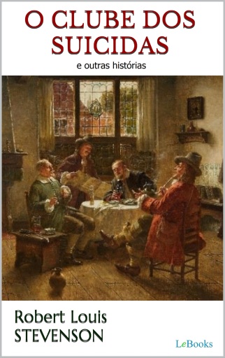 Portada del libro «O CLUBE DOS SUICIDAS - Stevenson», de Robert Louis Stevenson