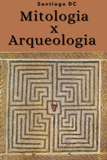 Mitologia X Arqueologia