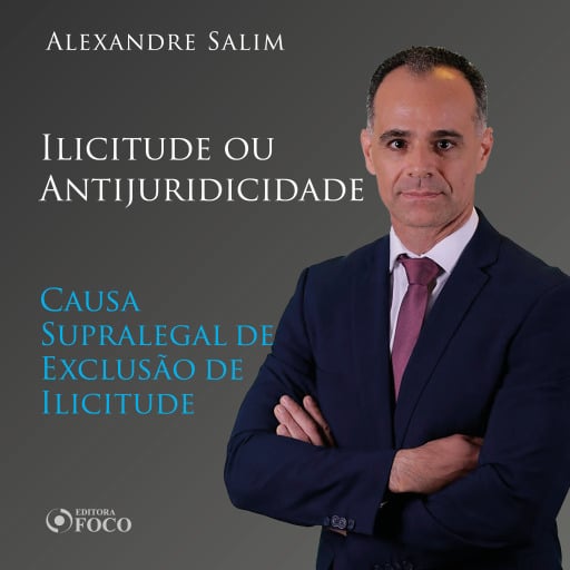 Direito Penal - 5.⁠ ⁠Ilicitude ou Antijuridicidade - Causa Supralegal de Exclusão de Ilicitude