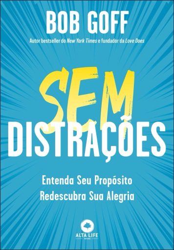 Portada del libro «Sem distrações», de Bob Goff