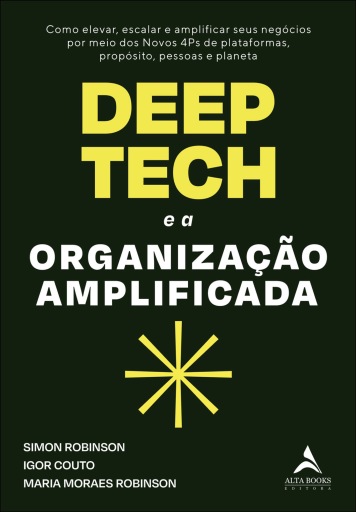Deep tech e a organização amplificada