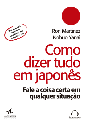 Como Dizer Tudo em Japonês