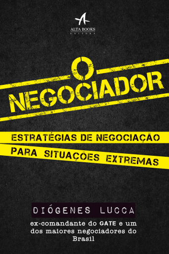 Portada del libro «O Negociador», de DIÓGENES LUCCA