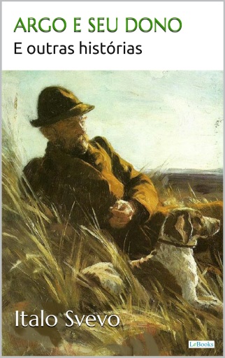ARGO E SEU DONO - Svevo