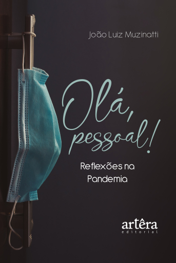 Olá, Pessoal! Reflexões na Pandemia