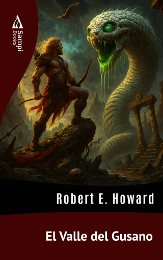 Portada del libro «El Valle del Gusano», de Robert E. Howard