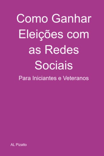 Como Ganhar Eleições Com As Redes Sociais