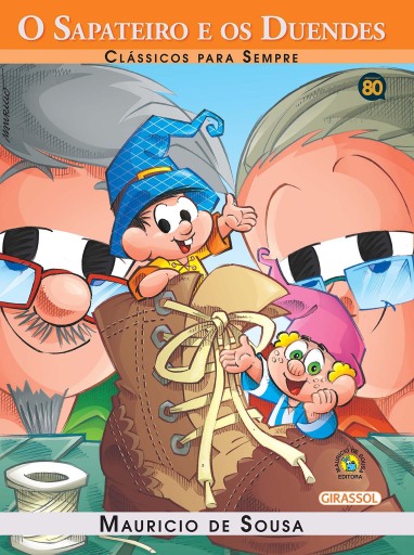 Turma da Mônica - Clássicos Para Sempre - O Sapateiro e os Duendes