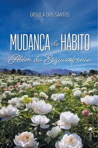 Mudança de hábito; além da Esquizofrenia