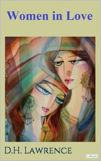 Women in Love - D.H. Lawrence