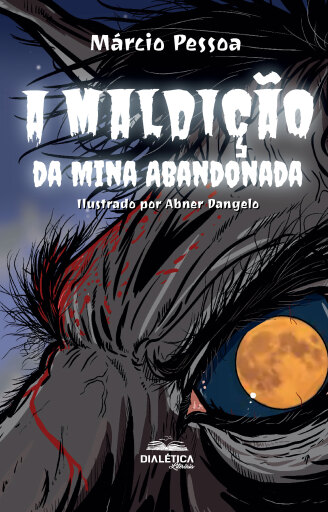 Portada del libro «A maldição da mina abandonada», de Márcio Pessoa