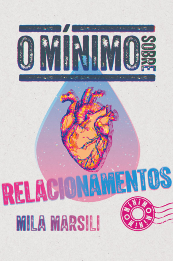 Portada del libro «O mínimo sobre relacionamentos», de Mila Marsili