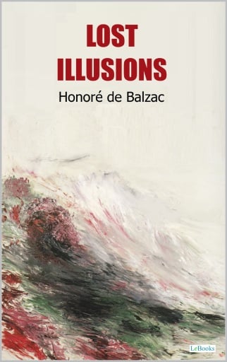 Lost Illusions - Balzac