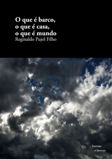 O que é barco, o que é casa, o que é mundo