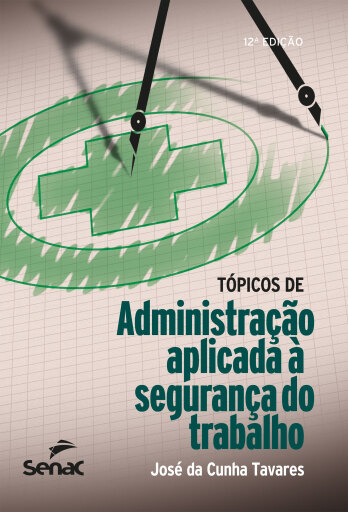 Tópicos de administração aplicada à segurança do trabalho