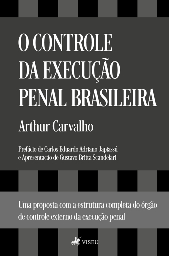 O Controle da Execução Penal Brasileira