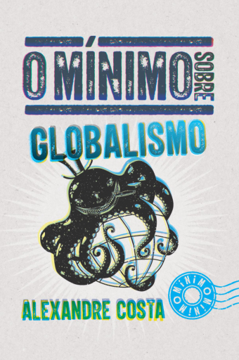 O mínimo sobre Globalismo