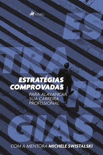 Estratégias comprovadas para alavancar sua carreira profissional