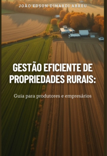 Gestão Eficiente De Propriedades Rurais: