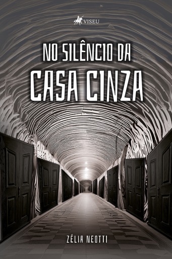 Portada del libro «No Silêncio da Casa Cinza», de Zélia Neotti