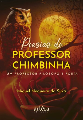 Poesias do Professor Chimbinha: Um Professor Filósofo e Poeta